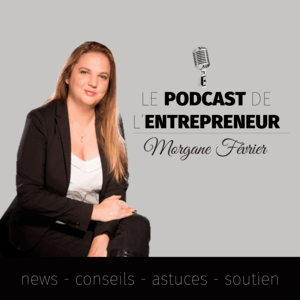 Morgane Février 11 meilleurs podcasts francophones pour business
